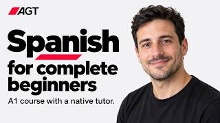 Complete Spanish Course for Beginners — 9 Hours, A1 to A2
