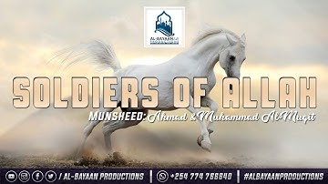 Soldiers of Allah by: Ahmad & Muhammad al Muqit.