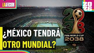 The reason why Mexico could indeed host the 2038 World Cup