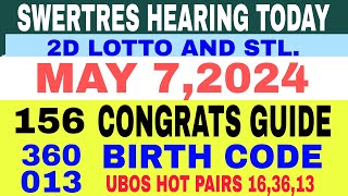 SWERTRES HEARING TODAY (MAY 7,2024) AND 2D LOTTO, STL HEARING HOT PAIRS LASTO