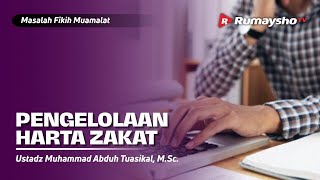 Masalah Fikih Muamalat #09 : PENGELOLAAN HARTA ZAKAT - Rumaysho TV