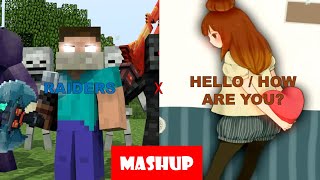 Raiders X Hello/How are you? (Minecraft & Vocaloid MASHUP) @U.n0longer_exist