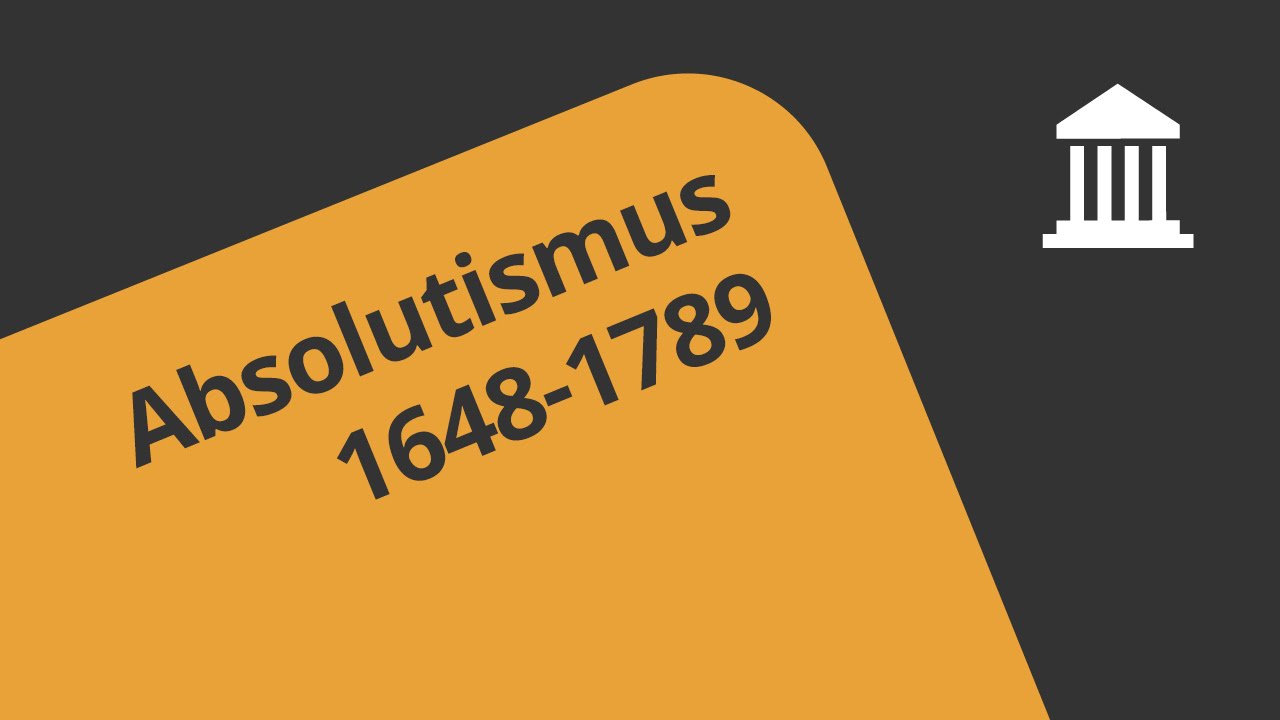 Der Absolutismus von 16481789 Geschichte Europäische Geschichte