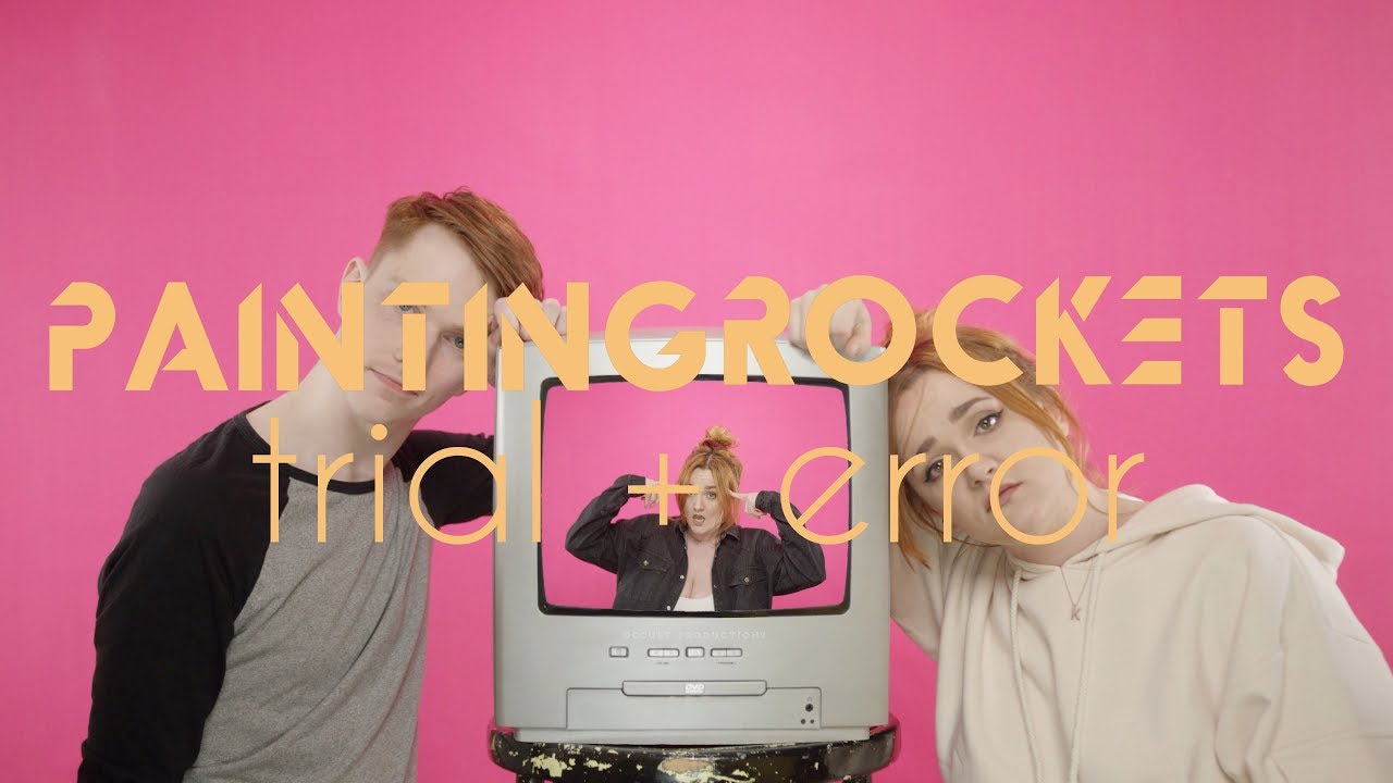 Painting Rockets - trial + error (Official Music Video) adlı videoyu YouTube'da izle Painting Rockets - trial + error (Official Music Video) adlı videoyu YouTube'da izle