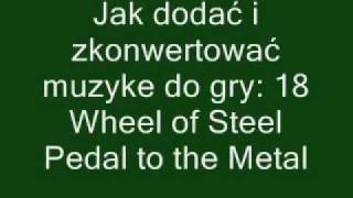 Jak dodać własną muzyke do gry 18 Wheel of Steel Pedal to the Metal