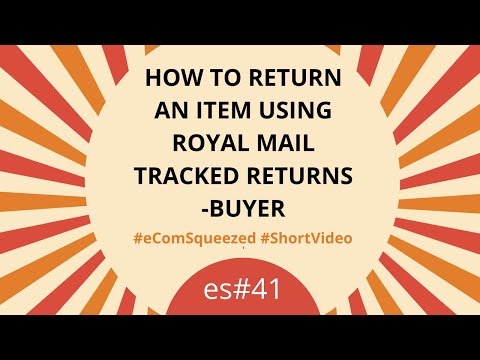 How to Return an Item Using Royal Mail Tracked Returns | Buyer UK | Step by Step Guide 2020 - es#41