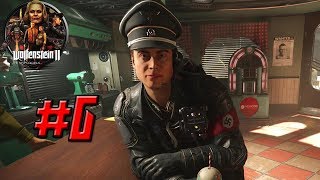 WOLFENSTEIN 2: THE NEW COLOSSUS – Full Gameplay Walkthrough Part 6 - 1080p HD
