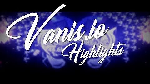 Vanis.io and blob.io best edits (Highlights #4) 2020