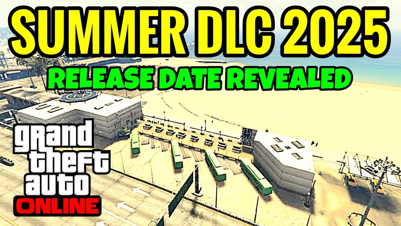 2025 SUMMER DLC RELEASE DATE REVEALED GTA Online YouTube 