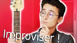 IMPROVISER à la GUITARE quand on DÉBUTE: la méthode !