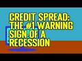 Credit Spread Explained: The #1 Warning Sign of a Recession &amp; Financial Crisis (Bond Market Secrets)