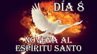 Novena al espíritu Santo, Día 8, 2024