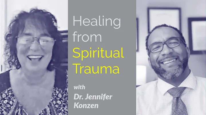 Spiritual Trauma with Dr. Jennifer Konzen