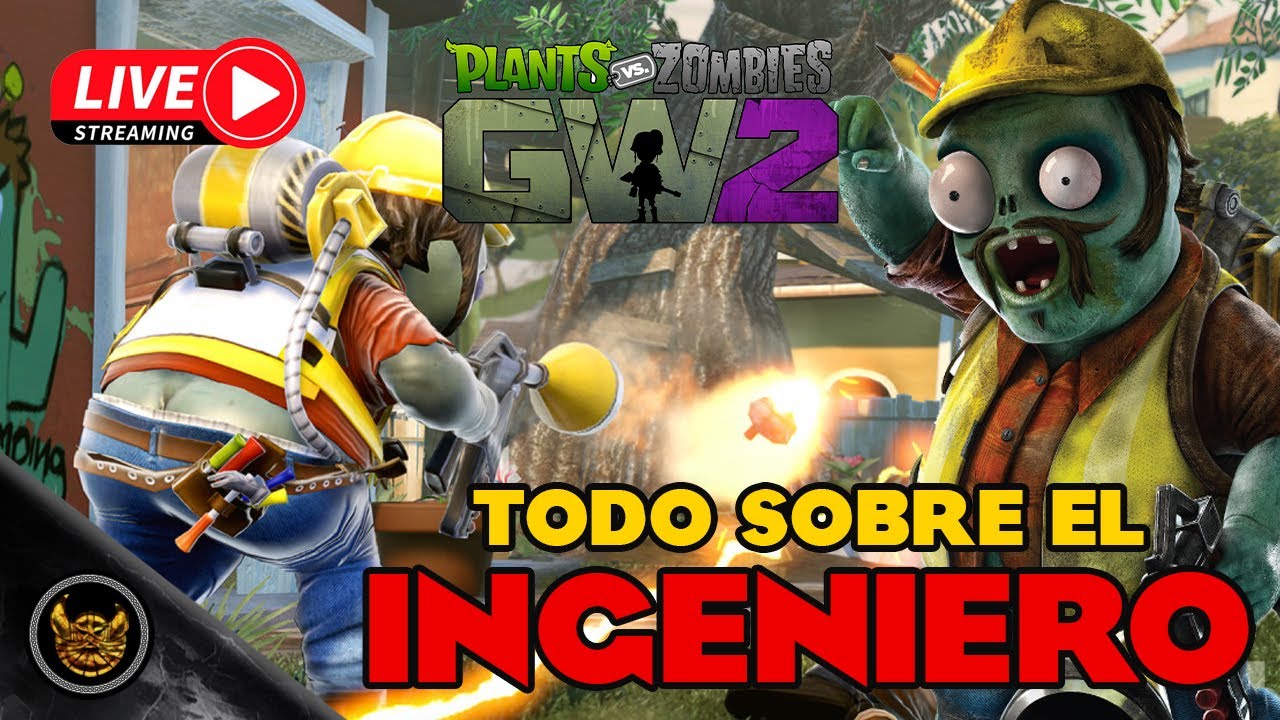 Jugando con el Ingeniero | Plantas vs Zombies Garden Warfare 2 - YouTube