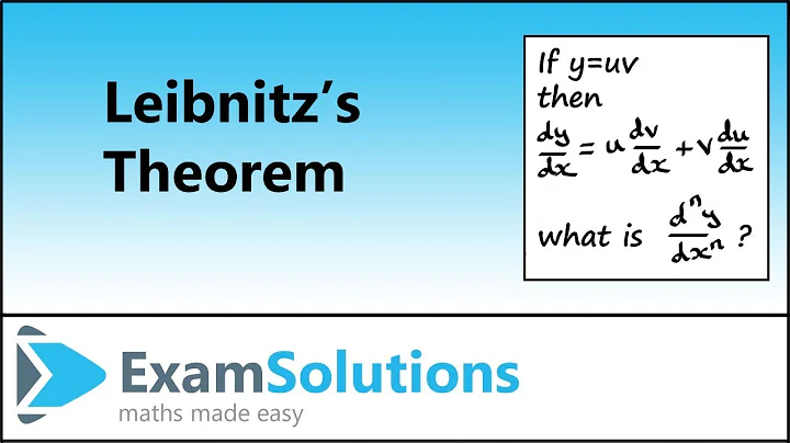 Leibnitz's Theorem - introduction | ExamSolutions