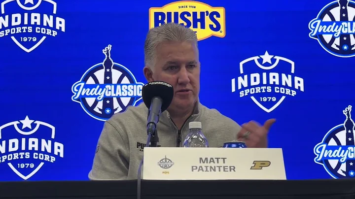 Purdue 88, Auburn 60 - Matt Painter Postgame Press Conference