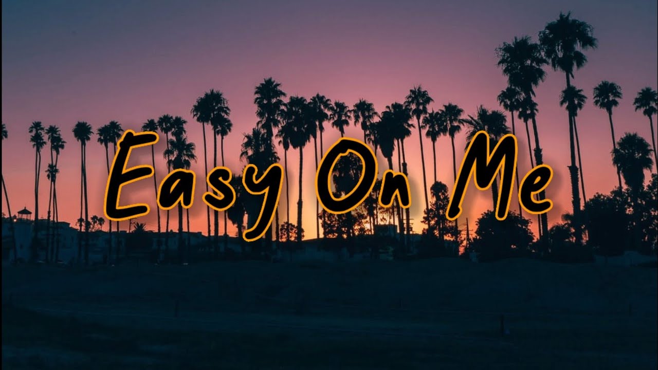 Adele - Easy On Me(Lyrics)🎧Male Version🎵 - YouTube