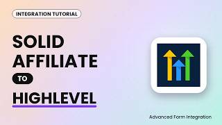 Solid Affiliate to HighLevel Integration Tutorial | AFI