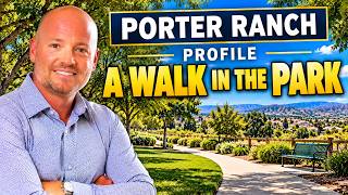 Porter Ranch Profile- A walk in the Park! #porterranch #porterranchrealestate 
