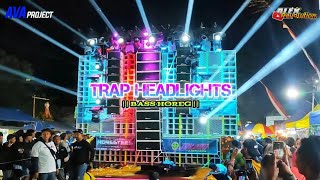 DJ TRAP HEADLIGHTS || BASS HOROR || FREE FLM