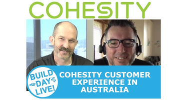 Cohesity Customer Experience in Australia