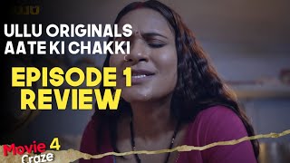 Aate Ki Chakki Episode 1 Review [ Explained In Hindi ]