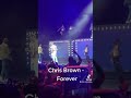 Chris Brown - Forever #breezy #chrisbrown #oneofthemonestour #shorts #short #shortvideo #forever #yt