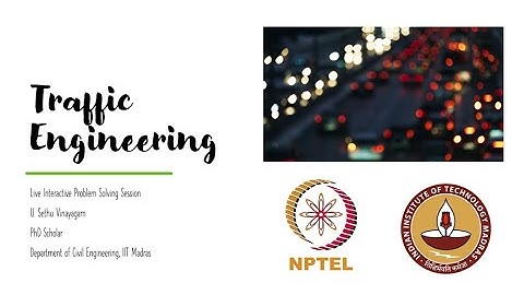 Traffic Engineering - NPTEL live interactive session - Week 9