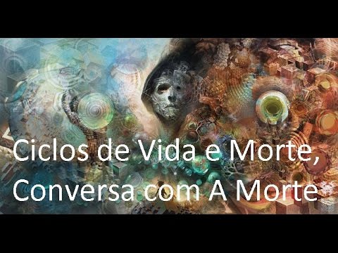 Vídeo: Conversa De Vida E Morte