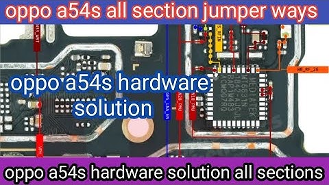 oppo a54s all sections jumper ways oppo a54s all sections hardware solution Borneo schematic diagram