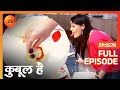 Qubool hai  full ep  276  haider sheikh asad ahmed khan zoya asad ahmed khan   zee tv