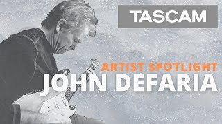 TASCAM Artist Spotlight: John Defaria