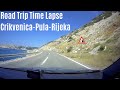 Istria Road Trip ★ Driving Time Lapse ★ Crikvenica - Pula - Rijeka