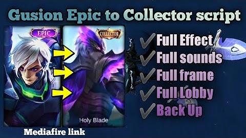 Script Skin Gusion Epic to Collector Full Sound