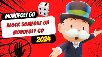 How to Block Someone on Monopoly Go