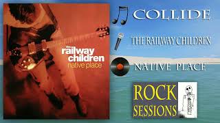 Watch Railway Children Collide video