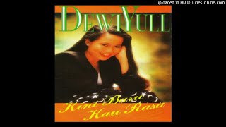 Dewi Yull - Kini Baru Kau Rasa - Composer : Amin Ivos 1995 (CDQ)