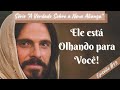 [VÍDEO 013] ELE ESTÁ OLHANDO PARA VOCÊ! Mensagem que Vai Impactar a Sua Vida para Sempre!