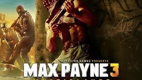 Max Payne 3 online multiplayer Episode 1
