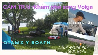 Отдых С Палатками На Реке Волга | Volga| Camping In Russia | Cắm Trại Ở Nga | Du Lịch Nga