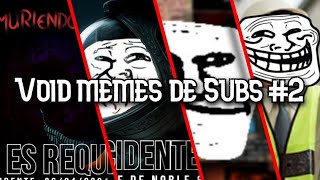 Void Memes De Suscriptores #2 🔶️ | Void Darkness