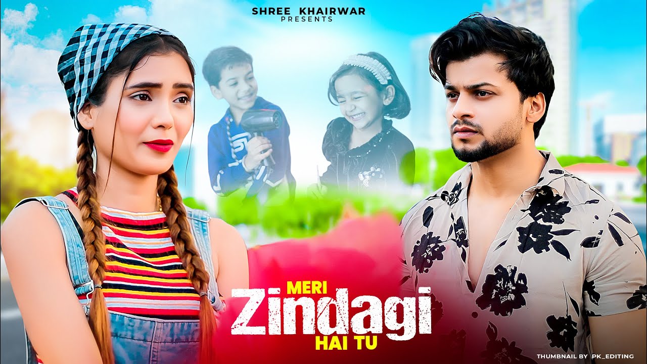 Meri Zindagi Hai Tu – Jubin Nautiyal | Latest Hindi Song | Cute Love Story | Shree Khairwar