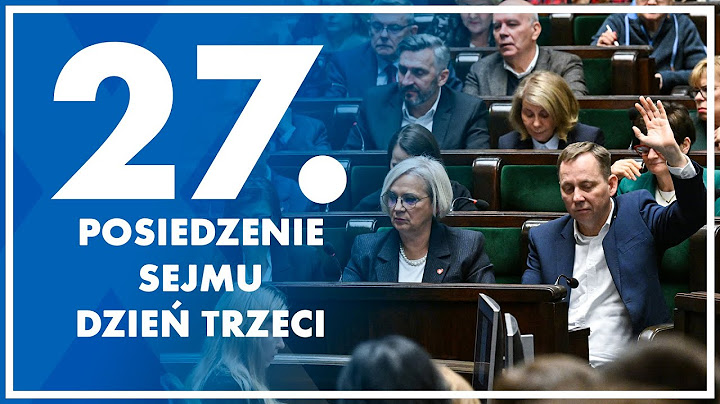 27. posiedzenie Sejmu - dzień trzeci.  24 stycznia 2025 r.