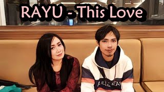 RAYU - THIS LOVE - Acoustic Version (Official Audio)