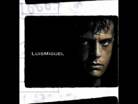 luis miguel - que tu te vas