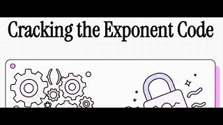 Cracking the Exponent Code 1