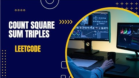 Count Square Sum Triples | LeetCode 1925💻✨