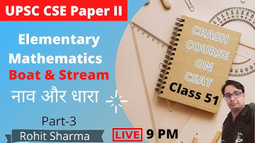 Boat & Stream | नाव और धारा | CSAT Crash Course | UPSC CSE 2021 | Class 51 | EduLearn