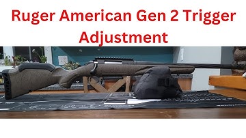 Ruger American Gen 2 Trigger Adjustment