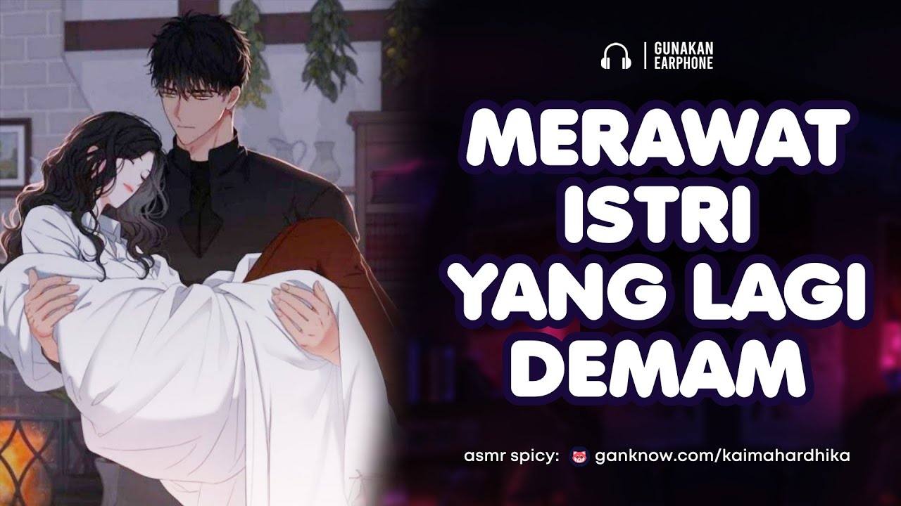 Merawat Kamu yang Sakit | ASMR Cowok | ASMR Husband